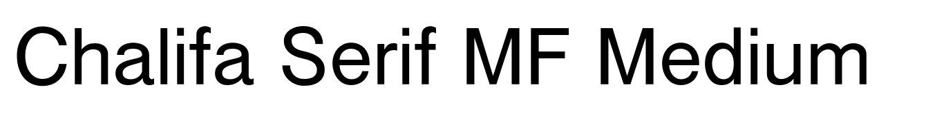 Chalifa Serif MF Medium